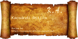 Kacsándi Attila névjegykártya